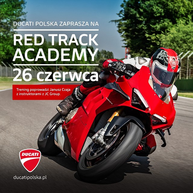 Ducatisti, zapraszamy na Red Track Academy! Wielkie święto Ducati już 26 czerwca na Torze Jastrząb