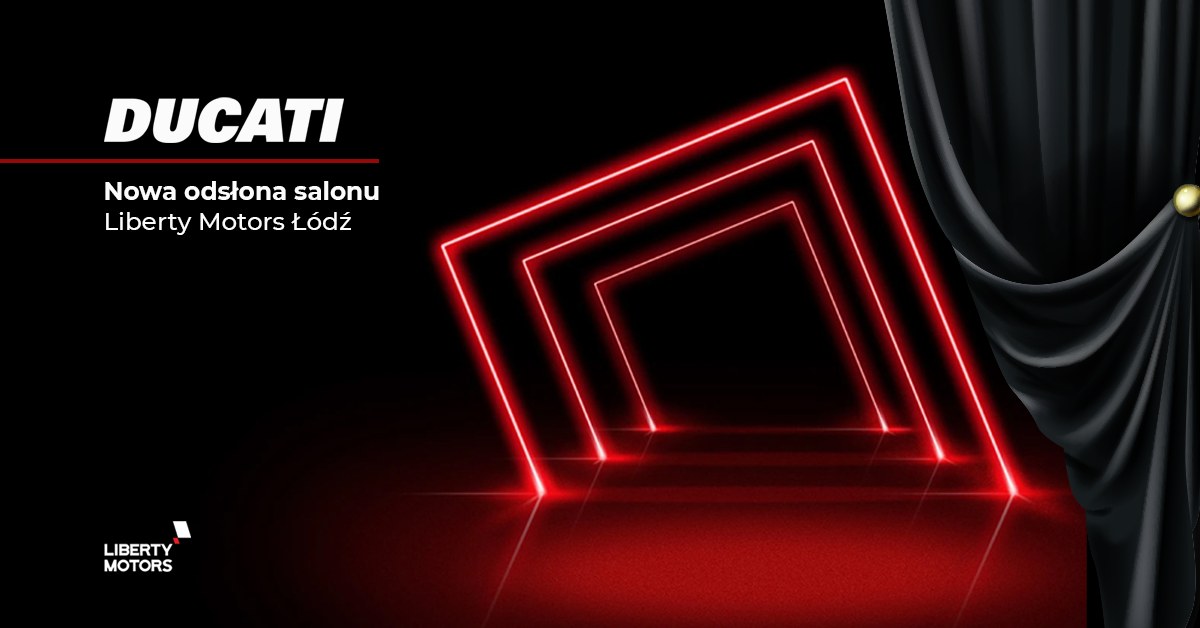 Urodziny salon&oacute;w Liberty MotoStore w Piasecznie i Łodzi plus otwarcie nowego salonu Ducati w Łodzi. Rezerwujcie najbliższą sobotę!
