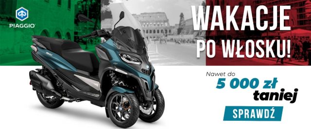 Wakacje po włosku dla marek Aprilia, Moto Guzzi, Piaggio i Vespa! Taniej modele także z rocznika 2023!