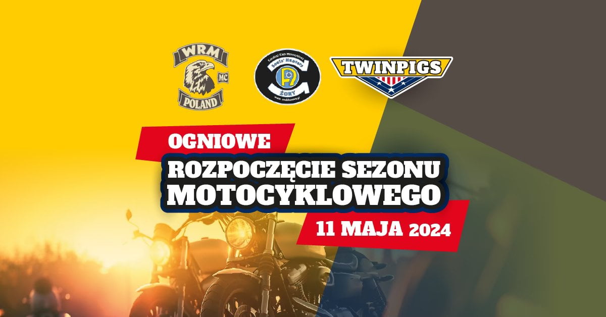 Wiosna w pełni sił. Imprezy i zloty motocyklowe w weekend 10-12 maja 2024 [kalendarz, kiedy i gdzie zlot]